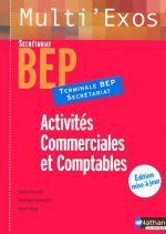 ACTIVITES COMMERCIALES ET COMPTABLES TERMINALE BEP SECRETARIAT ELEVE MULTI'EXOS 2007