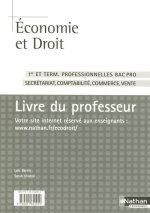 ECONOMIE ET DROIT 1RE ET TERM BAC PRO LIVRE DU PROFESSEUR 2007