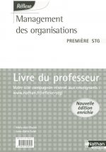 MANAGEMENT DES ORGANISATIONS 1ERE STG POCHETTE REFLEXE 2007 LIVRE DU PROFESSEUR