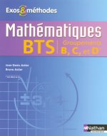 MATHEMATIQUES BTS INDUSTRIEL - GROUPEMENTS B, C ET D EXOS ET METHODES ELEVE 2007