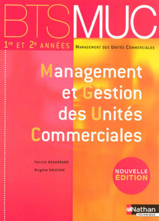 Management et Gestion des Unités Commerciales Livre détachable de l'élève - BTS 1 et 2