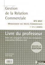 GESTION DE LA RELATION COMMERCIALE BTS MUC PROFESSEUR 2007