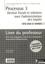 PROCESSUS 3 BTS 2 CGO - GESTION FISCALE ET RELATIONS AVEC L'ADMINISTRATION DES IMPOTS - PROFESSEUR