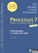 Processus 7 - Détermination et analyse des coûts - BTS 1 CGO Les Processus par la pratique élève
