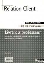 RELATION CLIENT BTS NRC (PAR LA PRATIQUE) PROFESSEUR 2008