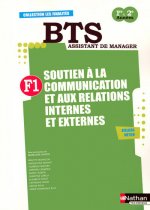 SOUTIEN A LA COMMUNICATION ET AUX RELATIONS EXTERNES ET INTERNES FINALITE 1 BTS ASSISTANT DE MANAGER