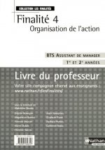 ORGANISATION DE L'ACTION BTS - FINALITE 4 - BTS ASSISTANT DE MANAGER ( S FINALITES) - PROFESSEUR - 2