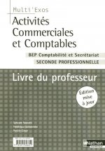 ACTIVITES COMMERCIALES ET COMPTABLES BEP COMPT ET SECRET SECONDE PROFESSIONNELLE LIVRE DU PROFESSEU
