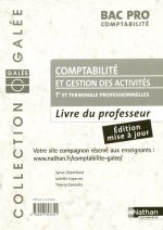 COMPTABILITE ET GESTION DES ACTIVITES BAC PRO COMPTABILITE GALEE LIVRE DU PROFESSEUR 2008