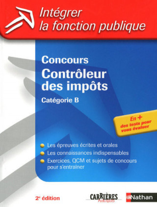 CONCOURS CONTROLEUR DES IMPOTS - CATEGORIE B - N07INTEGRER LA FONCTION PUBLIQUE - 2009