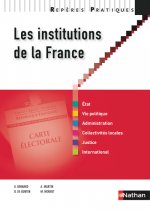 LES INSTITUTIONS DE LA FRANCE 2009 - REPERES PRATIQUES N07