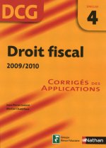 DROIT FISCAL DCG - EPREUVE 4 - CORRIGES DES APPLICATIONS 2009/2010