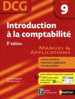 INTRODUCTION A LA COMPTABILITE - EPREUVE 9 - MANUEL ET APPLICATIONS -DCG - 2009 3ED