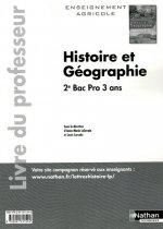 Histoire et Géographie 2e Bac Pro 3 ans Agricole Livre du professeur Livre du professeur