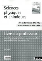 Sciences physiques et chimiques - 1re/Term Bac Pro Livre du professeur
