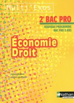 Économie et Droit-2e Bac Pro Multi'Exos