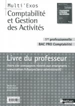 COMPTABILITE ET GESTION DES ACTIVITES 1ERE BAC PRO COMPTABILITE ( MULTI'EXOS ) - PROF - 2010
