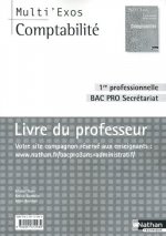 COMPTABILITE 1ERE BAC PRO SECRETARIAT (MULTI'EXOS)LIVRE DU PROFESSEUR - 2010