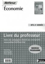ECONOMIE BTS 2EME ANNEE (POCHETTE REFLEXE) LIVRE DU PREFESSEUR 2010
