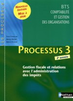 PROCESSUS 3 BTS 2 CGO (GESTION FISCALE ET RELATION AVEC L'ADM DES IMPOTS) ELEVE - 2010
