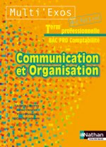 COMMUNICATION ET ORGANISATION TERM BAC PRO COMPTABILITE (MULTI'EXOS) ELEVE 2011