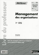 MANAGEMENT DES ORGANISATIONS 1RE STG (POCHETTE REFLEXE) - LIVRE DU PROFESSEUR 2011