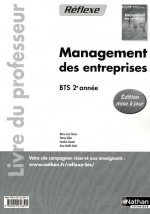 MANAGEMENT DES ENTREPRISES BTS 2EME ANNEE (POCHETTE REFLEXE) LIVRE DU PROFESSEUR 2011