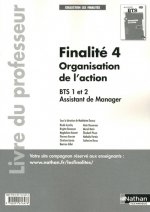 Finalité 4 - Organisation de l'action - BTS 1/2 AM - Livre du professeur Les Finalités