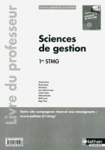 Sciences de gestion - 1re STMG Questions de Gestion Livre du professeur