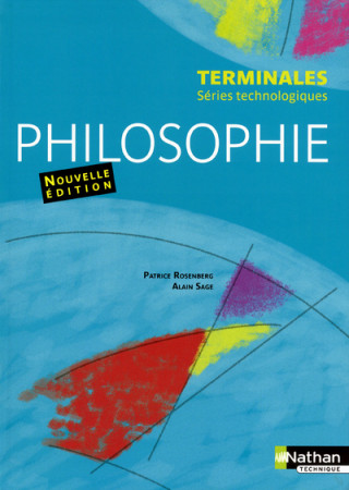 Philosophie - Terminales séries technologiques Livre de l'élève