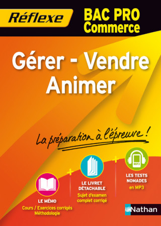 GERER/VENDRE/ANIMER BAC PRO COMMERCE - MEMO REFLEXE N84 2012