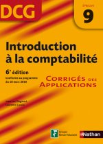 INTRODUCTION A LA COMPTABILITE EPREUVE 9 DCG CORRIGES DES APPLICATIONS 2012 6ED