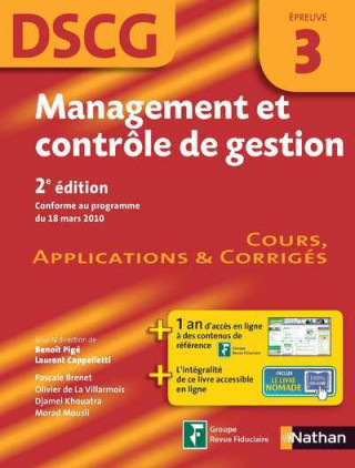 Management et contrôle de gestion DSCG - Épreuve 3 - Manuel, Applications et Corrigés DSCG