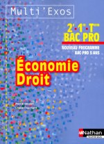 ECONOMIE DROIT 2E/1ERE/TERM BAC PRO - POCHETTE (MULTI'EXOS) LIVRE DE L'ELEVE 2012