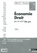 ECONOMIE DROIT 2E/1ERE/TERM BAC PRO - POCHETTE(MU LTI'EXOS) LIVRE DU PROFESSEUR 2012