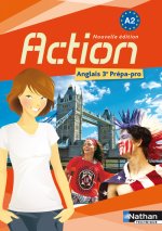 Action : Anglais 3e Prépa-Pro Livre de l'élève