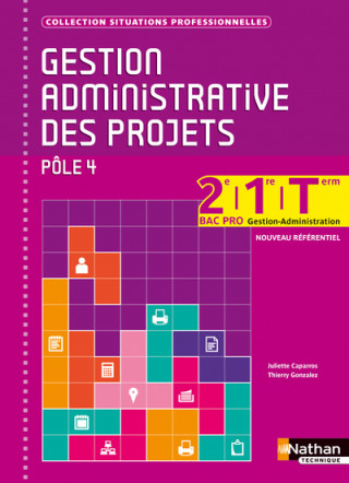 GESTION ADMISTRATIVE POLE 4 2E/1E/TERM BAC PRO (GA) SITUTATIONS PROFESSIONNELLES) ELEVE 2013