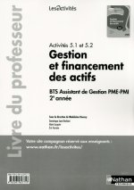Gestion et financement des actifs Activités 5.1 et 5.2 Les Activités Livre du professeur