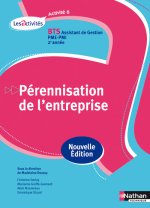 Activité 6 - Pérennisation de l'entreprise - BTS AG PME-PMI Les Activités Livre de l'élève