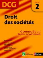 Droit des sociétés DCG - Epreuve 2 - Corrigés des applications DCG