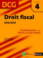 DROIT FISCAL EPREUVE 4 DCG CORRIGES DES APPLICATIOS 2013/2014