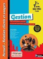GESTION DE LA FONCTION ACCUEIL... 1ERE/TERM BAC PRO ARCU (GALEE) I-MANUEL LIVRE+LICENCE ELEVE