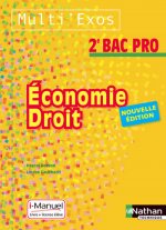 Economie - Droit - 2e Bac Pro Multi'Exos i-Manuel bi-média