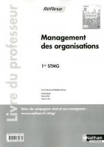 Management des organisations - 1re STMG Pochette Réflexe STMG Livre du professeur