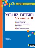 Your Cegid Version 9 BTS Tertiaires 1re et 2e années Livre de l'élève