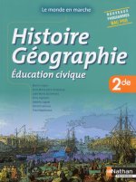 Histoire- Géographie- Education civique - 2de Bac Pro Le monde en marche Livre de l'élève