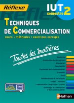 Toutes les matières IUT Techniques de commercialisation - Semestre 2 Réflexe IUT