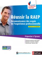 Réussir la RAEP - Intégrer la fonction publique