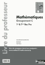 Mathématiques 1re/Tle Bac Pro Groupement C Livre du professeur