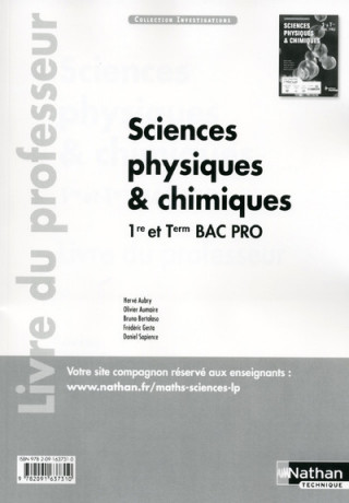 Sciences physiques et chimiques 1re/Tle Bac Pro IndustrielsInvestigations Livre du professeur